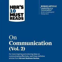 Hbr's 10 Must Reads on Communication, Vol. 2 - Harvard Business Review