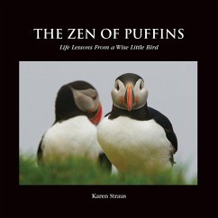 The Zen of Puffins, Life Lessons From a Wise Little Bird - Straus, Karen