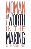 Woman of Worth in the Making