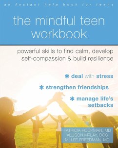 The Mindful Teen Workbook - Rockman, Patricia; McLay, Allison; Freedman, M Lee