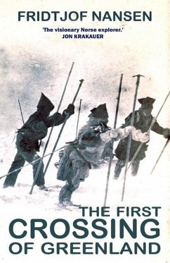 The First Crossing Of Greenland - Nansen, Fridtjof