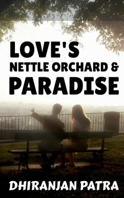 Love's Nettle Orchard & Paradise - Patra, Dhiranjan