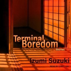 Terminal Boredom: Stories - Suzuki, Izumi