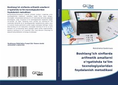 Boshlang¿ich sinflarda arifmetik amallarni o¿rgatishda ta¿lim texnologiyalaridan foydalanish metodikasi - Ibrohimova, Mohichehra