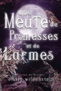 Une Meute de Promesses et de Larmes - Wildenstein, Olivia