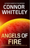 Angels of Fire: A Science Fiction Novella (Agents of The Emperor Science Fiction Stories, #3.5) (eBook, ePUB)