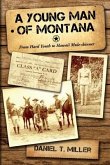 A Young Man of Montana: From Hard Youth to Hawaii Mule-Skinner