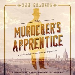 The Murderer's Apprentice: A Victorian London Murder Mystery - Granger, Ann