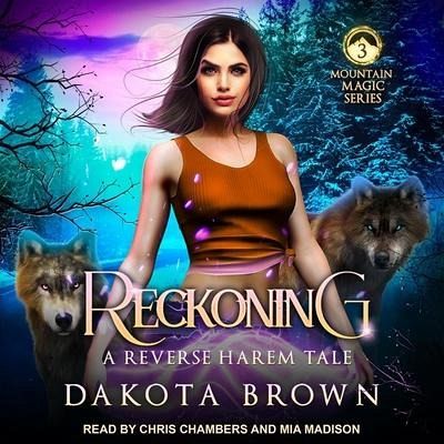 Reckoning: A Reverse Harem Tale - Brown, Dakota