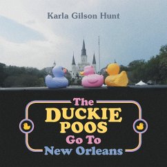 The Duckie Poos Go to New Orleans - Hunt, Karla Gilson