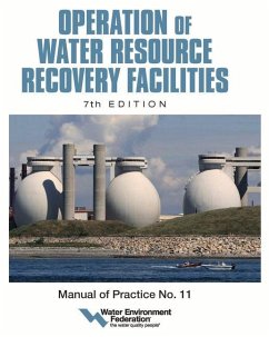 Operation of Water Resource Recovery Facilities, Mop 11, 7th Edition - Federation, Water Environment