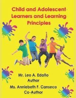 Child and Adolescent Learners and Learning Principles - Canseco, Anniebeth F.; Edaño, Leo A.