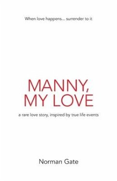 Manny, My Love: a rare love story, inspired by true events - Gate, Norman