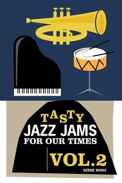 Tasty Jazz Jams for Our Times - Burke, Debbie