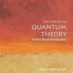 Quantum Theory: A Very Short Introduction - Polkinghorne, John
