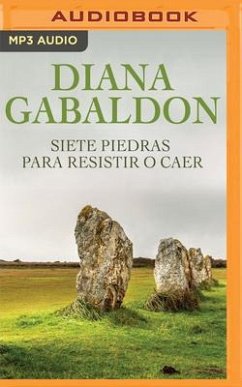 Siete Piedras Para Resistir O Caer - Gabaldon, Diana