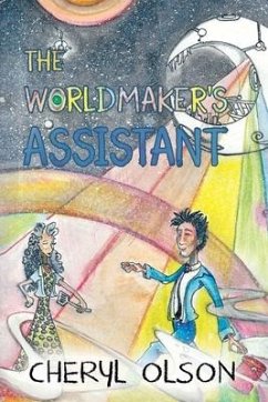 The Worldmaker's Assistant - Olson, Cheryl