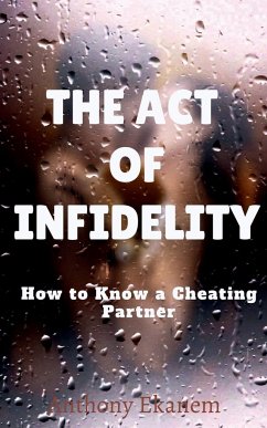 The Act of Infidelity - Ekanem, Anthony