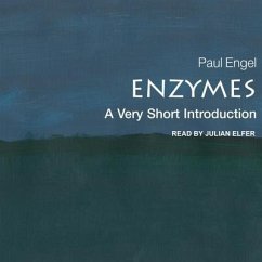 Enzymes: A Very Short Introduction - Engel, Paul