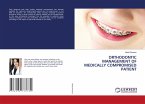 ORTHODONTIC MANAGEMENT OF MEDICALLY COMPROMISED PATIENT