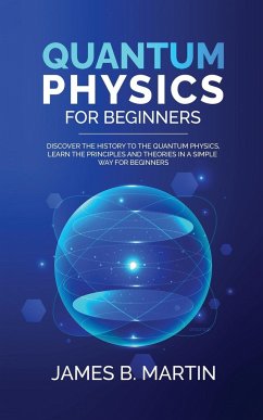 Quantum Physics for Beginners - B. Martin, James