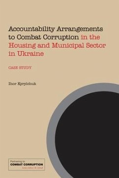 Accountability Arrangements to Combat Corruption in the Housing and Municipal Sector in Ukraine - Kyrylchuk, Ihor