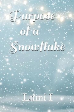 Purpose of a Snowflake - I, Lumi