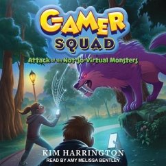 Attack of the Not-So-Virtual Monsters - Harrington, Kim