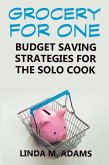 Grocery for One: Budget Saving Strategies for the Solo Cook (eBook, ePUB)