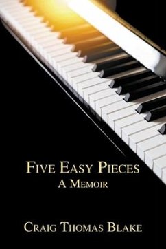 Five Easy Pieces: A Memoir - Blake, Craig Thomas