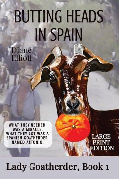 Butting Heads in Spain - LARGE PRINT - Elliott, Diane