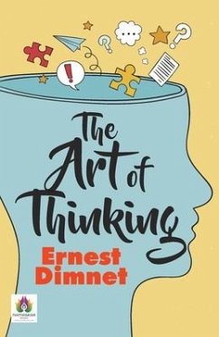 The Art of Thinking - Dimnet, Ernest