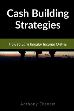 Cash Building Strategies - Ekanem, Anthony