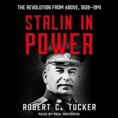 Stalin in Power: The Revolution from Above, 1928-1941 - Tucker, Robert C.