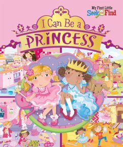 My First Little Seek and Find: I Can Be a Princess - Wagner, Veronica; Enright, Amanda