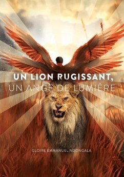 Un Lion Rugissant, Un Ange de Lumière - Ndongala, Gloire