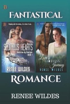 Seditious Hearts and Love's Timeless Journey - Wildes, Renee