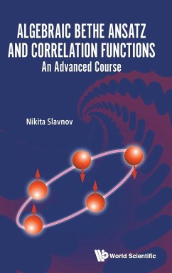 ALGEBRAIC BETHE ANSATZ AND CORRELATION FUNCTIONS - Slavnov, Nikita (Steklov Mathematical Inst, Russia)