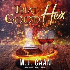 That Good Hex - Caan, M. J.