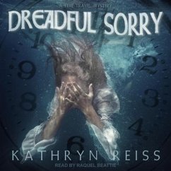 Dreadful Sorry: A Time Travel Mystery - Reiss, Kathryn