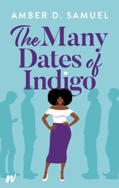 The Many Dates of Indigo - Samuel, Amber D.