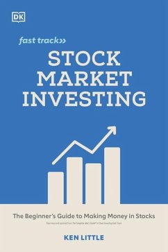 Stock Market Investing Fast Track: The Beginner's Guide to Making Money in Stocks - Little, Ken