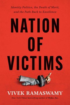 Nation of Victims - Ramaswamy, Vivek