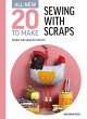 All-New Twenty to Make: Sewing with... - Bild 1
