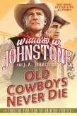 Old Cowboys Never Die Old Cowboys Never Die