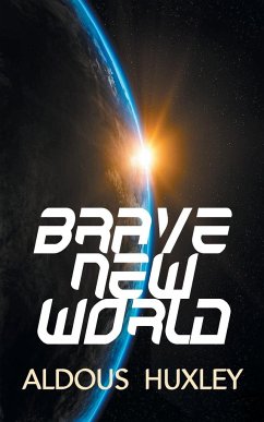 Brave New World - Huxley, Aldous