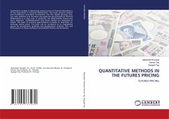 QUANTITATIVE METHODS IN THE FUTURES PRICING - Kushpel, Alexander;Tas, Kenan;Tas, Aysegül