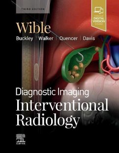 Diagnostic Imaging: Interventional Radiology - Wible, Brandt C. (Associate Professor, Section Head, Vascular & Inte