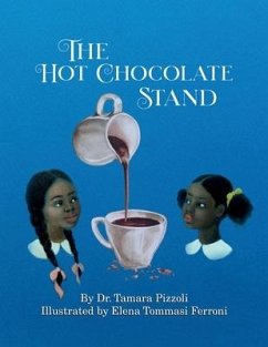 The Hot Chocolate Stand - Ferroni, Elena Tommasi; Pizzoli, Tamara