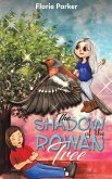 The Shadow of the Rowan Tree